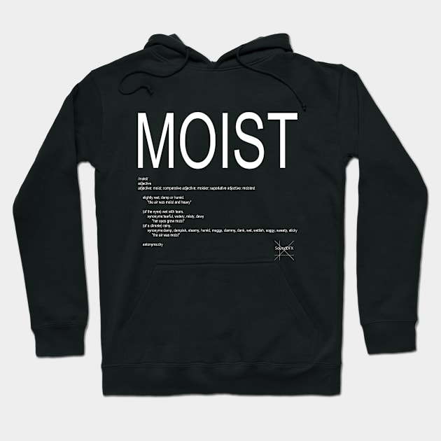 "MOIST" white Hoodie by SoundDFX